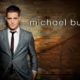 Michael Bublé quotes